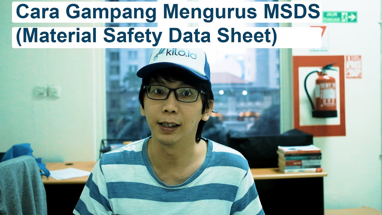 Cara Urus MSDS (Material Safety Data Sheet)