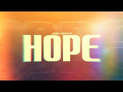 Hope Music Video by Josh Grove
