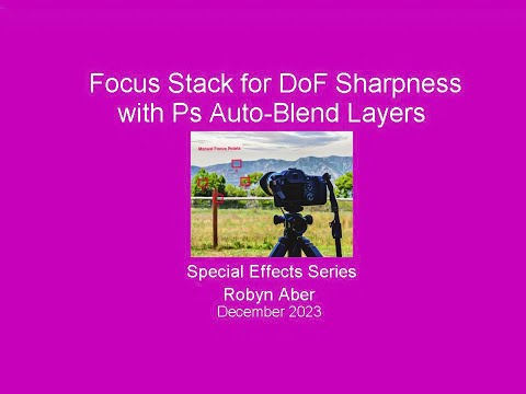 Focus Stack for Depth of Field Sharpness with Photoshop Auto-Blend Layers