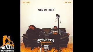 Tree Thomas & KVN ALLN - Why We High (Prod by Jay Gucci) [Thizzler.com Exclusive]