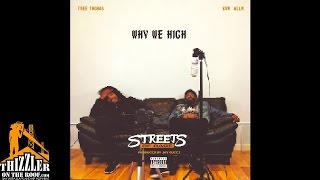 Tree Thomas & KVN ALLN - Why We High (Prod by Jay Gucci) [Thizzler.com Exclusive]