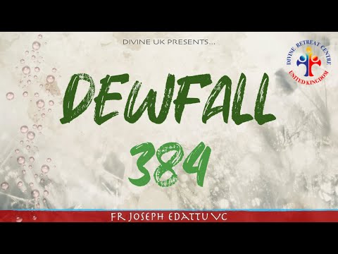 Dewfall 384 - Stolen water is sweet