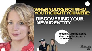 When You're Not Who You Thought You Were: Discovering Your New Identity