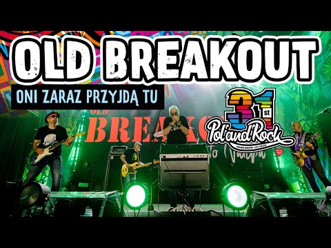 Old Breakout - Oni zaraz przyjdą tu #polandrock2025