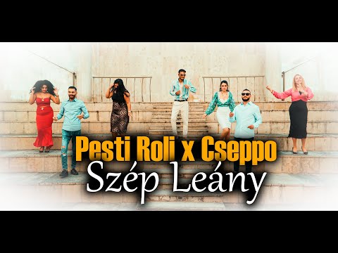 Pesti Roli x Cseppo - Szép Leány  | Official Amaro Tv video |