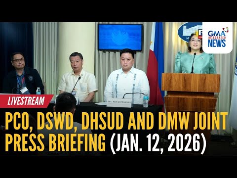 LIVE - PCO, DSWD, DHSUD and DMW joint press briefing (Jan. 12, 2026) - Replay | GMA Integrated News