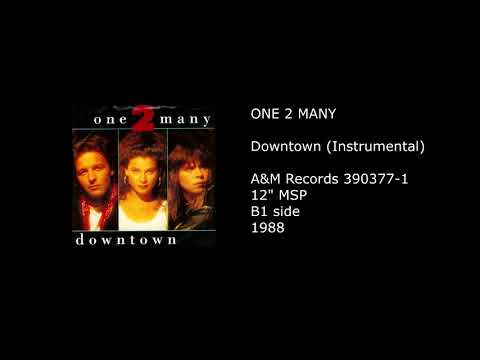 ONE 2 MANY - Downtown (Instrumental) - 1988