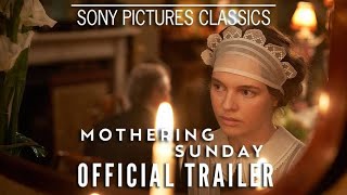 MOTHERING SUNDAY | Official Trailer