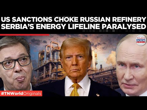 SERBIA’S GAS CRISIS: Russia-Owned NIS Running Dry As US Sanctions Intensify  | Times Now World