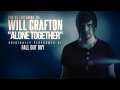 Will Crafton - "Alone Together" (Fall Out Boy ...