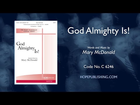 God Almighty Is! - Mary McDonald