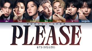 Download lagu BTS 방탄소년단 Please  - Lyrics (Color Coded/ENG/HAN/ROM/가사) mp3