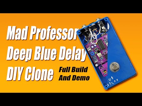 DIY Deep Blue Delay Clone - Full Build and Demo