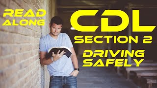 Section 2 Driving Safely (CDL Manual Read-along)