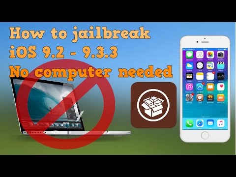 How to jailbreak iOS 9.2 - 9.3.3 - No computer needed