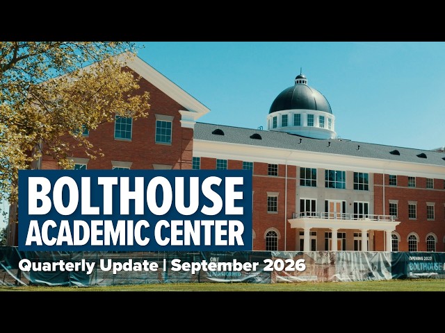 Thumbnail for video titled: Bolthouse Academic Center Update — September 2026