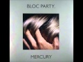 Bloc Party - Mercury (Instrumental) + Lyrics 