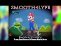 Smooth4Lyfe - Just Mario (Vocal Mix) (Just Dance 3)