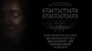 Good Night, Lily (2021) / Short Film / Official Trailer