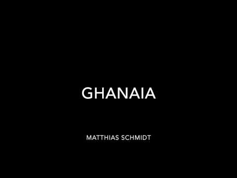 Ghanaia - Matthias Schmidt