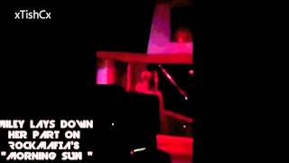 Miley Cyrus - In The Studio Singing &#39;Morning Sun&#39; - Rock Mafia New Song