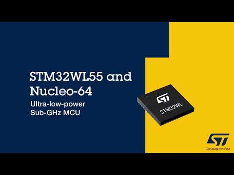 STM32WL Series and Nucleo-64: Sub-GHz Wireless System-on-Chip