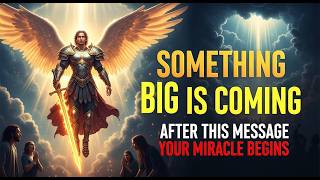 SOMETHING VERY POWERFUL IS GOING TO HAPPEN TO YOU AFTER THIS MESSAGE FROM ARCHANGEL MICHAEL