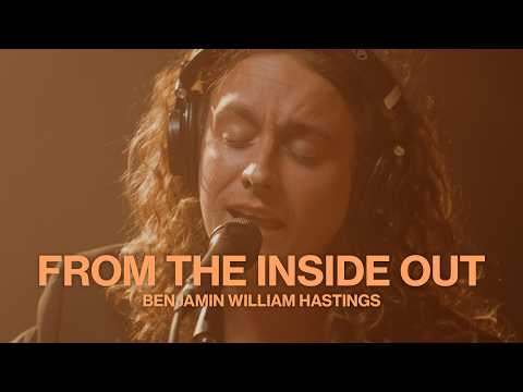From The Inside Out (I Didn’t Write This One) // Benjamin William Hastings // Live At Sound Emporium