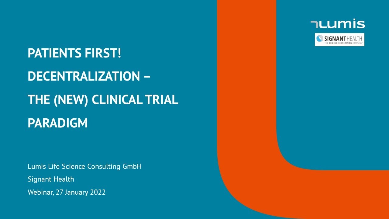 Webinar: Patients First! Decentralization – The (new) Clinical Trial Paradigm