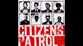 Citizens Patrol - Compilation 2006-2011 (Full Album)