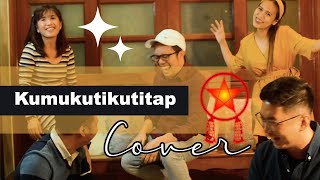 Kumukutikutitap Cover with Lyrics