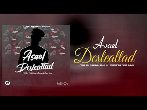 Asael Tnc - Deslealtad - (Audio Oficial)