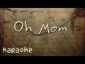 T.O.P. - Oh Mom [karaoke] 