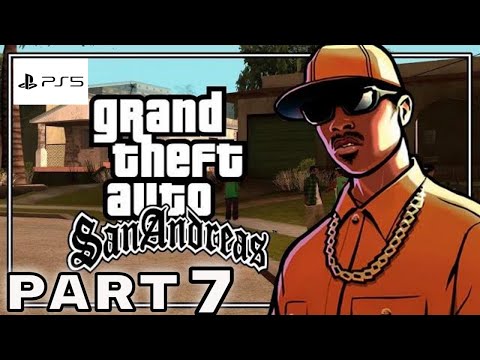 GTA SAN ANDREAS DEFINITIVE EDITION PS5 WALKTHROUGH GAMEPLAY PART 7 - (GTA Trilogy Remastered)