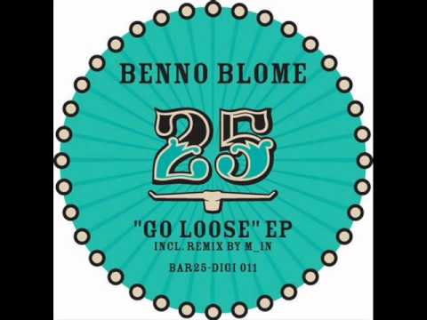 Benno Blome feat Rachele - Go loose(Original mix)
