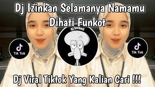 Download lagu DJ IZINKAN SELAMANYA NAMAMU DIHATI REMIX FUNKOT VIRAL TIKTOK TERBARU 2023 YANG KALIAN CARI !!! mp3 Download lagu DJ IZINKAN SELAMANYA NAMAMU DIHATI REMIX FUNKOT VIRAL TIKTOK TERBARU 2023 YANG KALIAN CARI !!! mp3