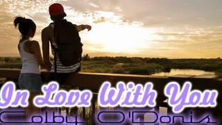 In Love With You - Colby O&#39;Donis