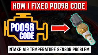 P0098 Code Solution – Intake Air Temperature Sensor Problem ||