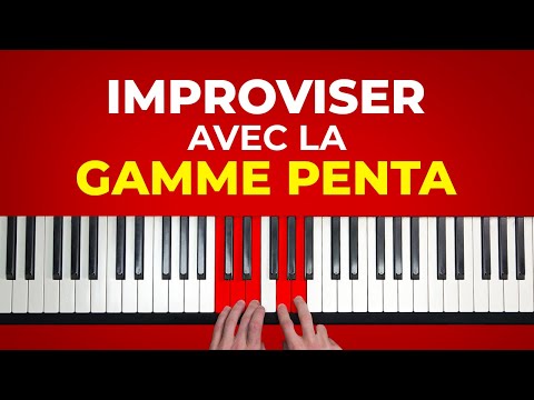 Ma méthode pour improviser avec les gammes pentatoniques