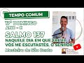 Salmo 137 - Naquele dia em que gritei vós me escutastes ó Senhor - Mosteiro S. Bento