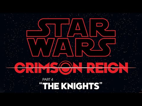 Crimson Reign #4 | THE KNIGHTS | Star Wars Comics | Canon | 2022