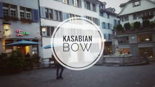 Kasabian - bow
