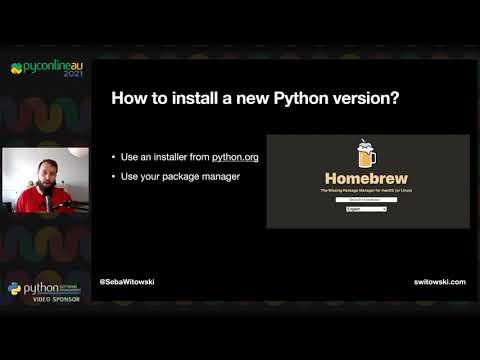 "Python Versions and Dependencies Made Easy" - Sebastian Witowski (PyConline AU 2021)