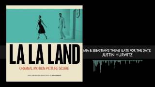 La La Land OST - Mia & Sebastian’s Theme (Late For The Date) - Justin Hurwitz