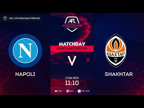 AFL22. AFL Cup. Division B. Day 2. Napoli - Shakhtar