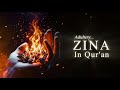 Zina In The Quran The Serious Warning Against Adultery And Fornication