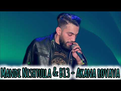 Mandi Nishtulla & B13 - Akana rovava