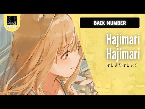 『Back Number (はじまりはじまり)』/ Hajimari Hajimari| "Awal" (Rom/Eng/Indo Lyric)