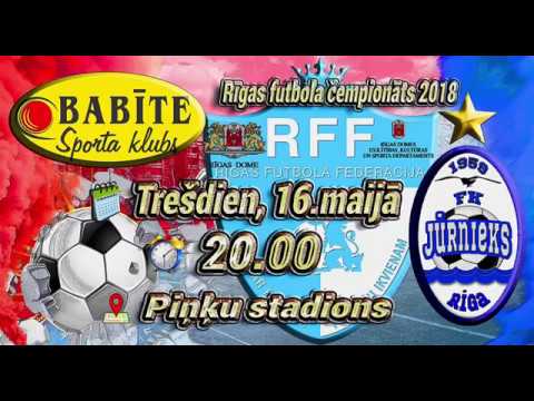 Latvijas futbola 2. līga 2018 Rīga(16.05.2018)SK Babīte-FK Jūrnieks(2:16)