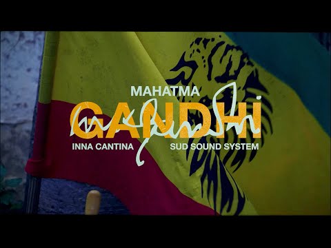 Inna Cantina - Mahatma Gandhi ft. Sud Sound System